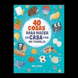 40 COSAS PARA HACER EN CASA...